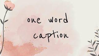 One Word Caption|| For Instagram/facebook || Short ||Aesthetic Caption ||
