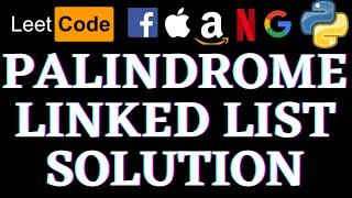 Palindrome Linked List | Leetcode Python Solution | Python