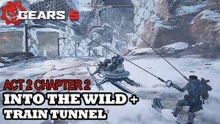 GEARS 5   ACT 2  CHAPTER 2   INTO THE WILD + TRAIN TUNNEL WALKTHROUGH GAMEPLAY 2020