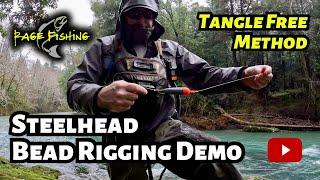 STEELHEAD BEAD FISHING RIGGING DEMO - TANGLE FREE METHOD - How to tie my steelhead bead fishing rig.