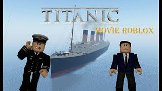 Titanic Movie In Roblox.