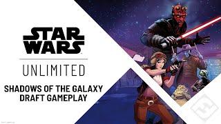 STAR WARS: Unlimited - Shadows of the Galaxy Draft