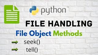 Python File Handling PT-4.5 || seek(), tell() || CLASS 12 XII Computer Science (CBSE)