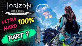  Horizon Zero Dawn Remastered - Part 7 (Ultra Hard 100%)