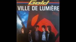 Gold - Ville de lumière (Remix version longue) (MAXI - 12") (1986)