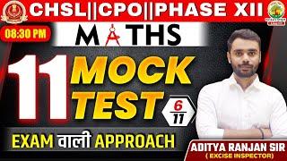 Mock Test 6 | SSC CHSL/CPO/PHASE XII 2024 | 11 Din 11 Mock Test | Maths By Aditya Ranjan Sir #ssc