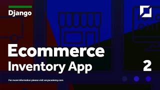 Django Project E-commerce v2 Part 2 - Inventory database development towards a test first approach