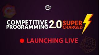  Competitive Programming 2.0 SuperCharged Course Launching Live 