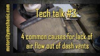 Tech talk #3: 4 common causes of  lack of air flow out dash vents