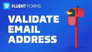 How to Validate Email Address in your Online Form | Fluent Forms