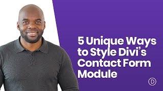5 Unique Ways to Style Divi’s Contact Form Module