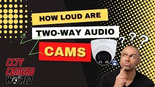 How Loud Are Two Way Audio Security Cameras From Avalonix