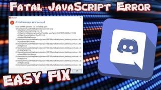 Discord JavaScript Error Windows 10 | How to Fix a Fatal JavaScript Error Occurred for Windows 10