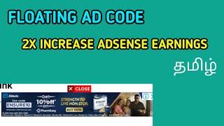 Floating Ads for Blogger in Tamil | Sticky Ad for Blogger in Tamil | How to Increase Adsense revenue