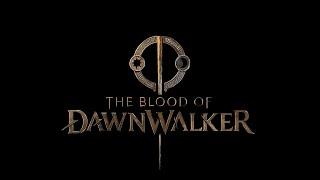 The Blood of Dawnwalker — Title Reveal & Game Reveal Event Announcement