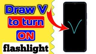 Draw v to turn on flashlight | Flashlight on setting | Jujhar Tech |