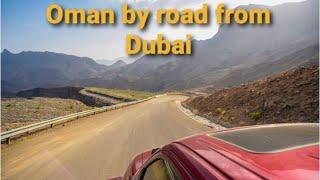 Oman by Road from Dubai | Dubai to Oman | Road trip