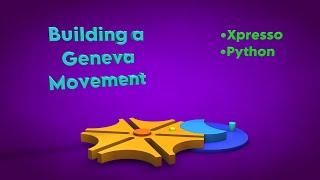 Cinema 4D Multi-Tech Tutorial 2: (Xpresso/Python) - Geneva Movement