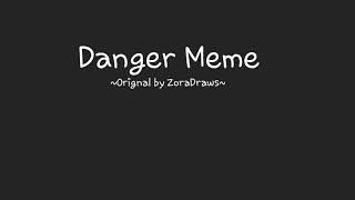 DANGER||meme||FREE BACKGROUND