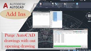 AutoCAD add ins  to purge  multiple drawings