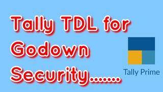 Tally TDL for User Wise Godown Security, Allow or Not Allow Godown to Users by This TDL