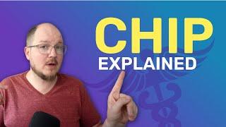 CHIP (Children's Health Insurance Program) Explained