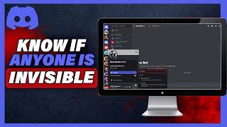 How To Know If Someone Is Invisible On Discord (2024)