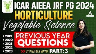 ICAR JRF Horticulture Previous Year Question Paper | ICAR AIEEA JRF PG Vegetable Science PYQ #3