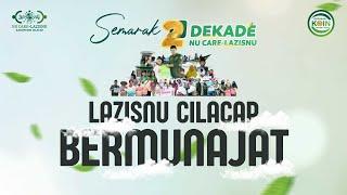  LIVE | NU CARE-LAZISNU CILACAP BERMUNAJAT DALAM RANGKA SEMARAK 2 DEKADE LAZISNU & 5 TAHUN KOIN NU