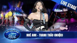 NHÉ ANH - HỒ VÕ THANH THẢO thổi làn gió mới vào HIT của Mỹ Tâm | Vietnam Idol 2023