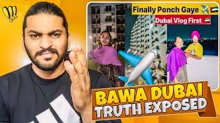 Bawa Dubai Truth Exposed 