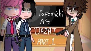 ️Bonten react to Takemichi as Dazai Osamu️ 1/3 //  