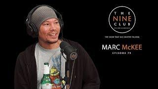 Marc McKee | The Nine Club With Chris Roberts - Episode 79