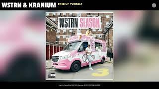 WSTRN & Kranium - Free Up Yuhself (Official Audio)