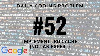 Daily Coding Problem - Problem 52 (Implement LRU cache)