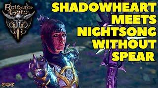 What happens if Shadowheart meets Nightsong without the spear of the Night - BALDURS GATE 3