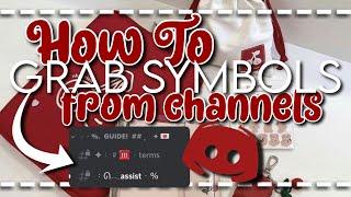 ꒷꒦︶⊹  how to grab symbols from channels | discord tutorial.  ꒷꒦₊˚Ꮚ₊˚