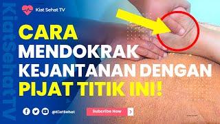 CARA MENDONGKRAK KEJANTANAN DENGAN PIJAT TITIK INI