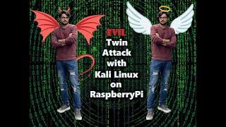 Evil Twin Attack with Kali Linux on RaspberryPi