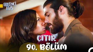 Erkenci Kuş 90. Çıtır Bölüm: Kendimizi Dansa ve Birbirimize Bırakalım