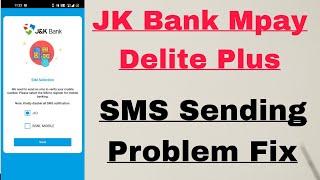 JK Bank Mpay Delite Plus SMS Sending Problem Solve