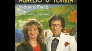 Aurelio & Tonina - In due a metà