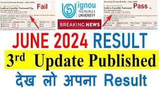 {Breaking News} IGNOU June 2024 Result 3rd Update Published | Check Now | important information