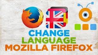 How to Change Language in Mozilla Firefox Browser