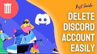 How to Delete Discord Account Permanently on PC/MAC/APP? [FIX 2022]