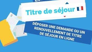 Demande ou renouvellement de titre de séjour en ligne