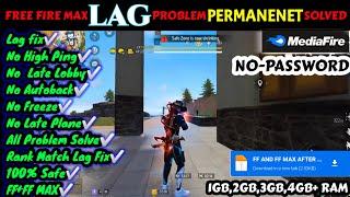 FF NEW PERMANENT LAG FIX CONFIG FILE FREE FIRE AND FREE FIRE MAX LAG FIX CONFIG FILE TODAY