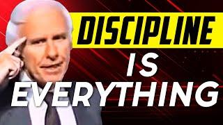 Discipline Is Everything | Jim Rohn Most Powerful Motivational Speech