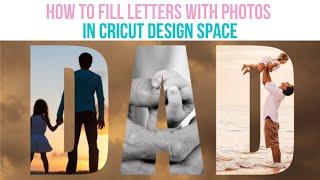 How to fill letters with photos in Cricut Design Space