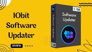 IObit Software Updater Review: Keep Your PC Up-to-Date with Ease